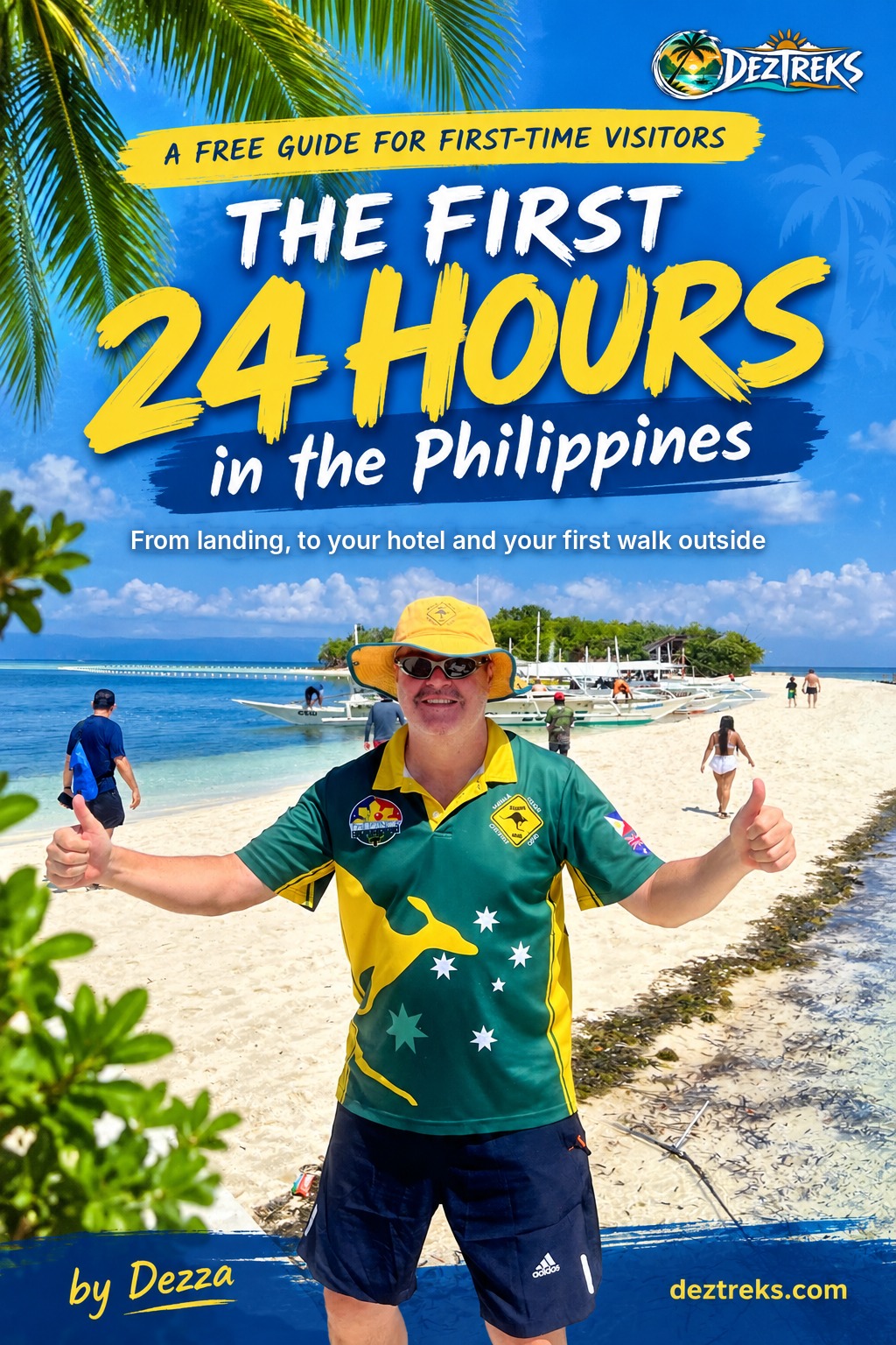 Cover of The First 24 Hours in the Philippines, a free guide for first-time visitors by Dezza, who gives a thumbs up on a Philippine beach